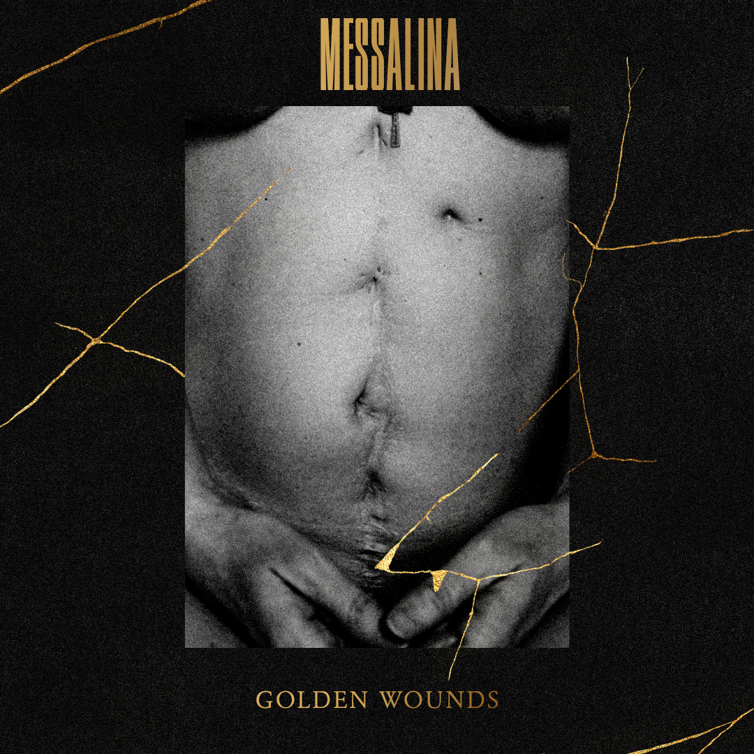 Messalina – Golden Wounds