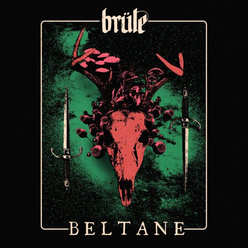 BRÜLE - Beltane