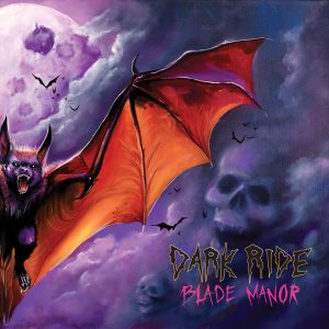 DARK RIDE – Blade Manor